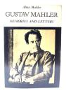Gustave Mahler: Memories and Letters