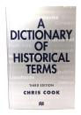 A Dictionary of Historical Terms  Third Edition