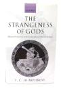 The Strangeness of Gods: Historical Perspectives on the Interpretation of Athenian Religion