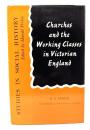 Churches and the Working Classes in Victoria England