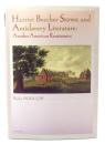 Harriet Beecher Stowe and Antislavery Literature;Another American Renaissance