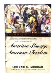 American Slavery, American Freedom: The Ordeal of Colonial Virginia