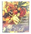 Dutch Flower Painting, 1600-1720