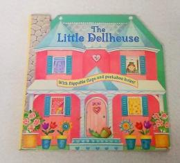 The Little Dollhouse　With flippable flaps and peekaboo holes!