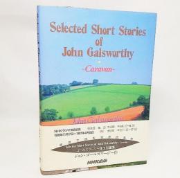 Selected Short Stories of John Galsworthy : Caravan