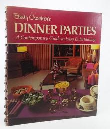  Betty Crocker's DINNER PARTY:A Contemporary Guide to Easy Entertaining