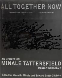 All Together Now: An Update on Minale Tattersfield Design Strategy