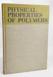 Physical Properties Of Polymers（1962年）（英語）
