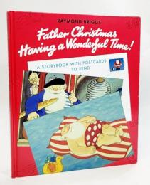 Father Christmas - Having a Wonderful Time: A Story Book with Postcards to Send (英語)