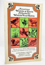 American Wildlife and Plants  A Guide to Wildlife Food Habits