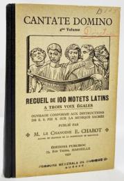 Cantate Domino　recuiel de 100 motets latins