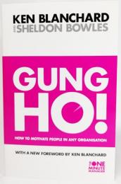 Gung Ho! (The One Minute Manager) 