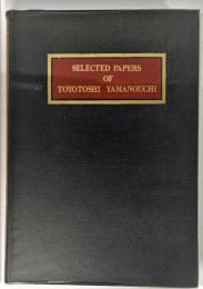 Selected Papers of Toyotoshi Yamanouchi（英文）
