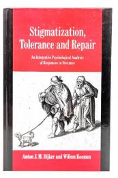 Stigmatization, tolerance and repair : an integrative psychological analysis of responses to deviance