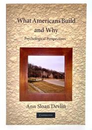 What Americans build and why : psychological perspectives
