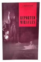 Reported Miracles : A Critique of Hume