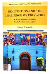 Immigration and the Challenge of Education : A Social Drama Analysis in South Central Los Angeles