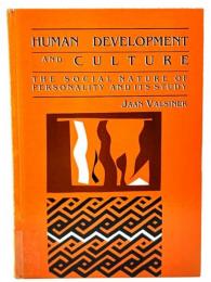 Human Development and Culture: The Social Nature of Personality and Its Study