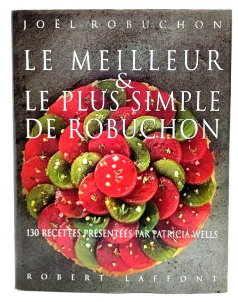 洋書 ROBUCHON Le Meilleur et le plus simple de Robuchon(フランス語版)(Joel