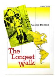 The Longest Walk  3700万歩の青春 : 世界最長歩行の記録