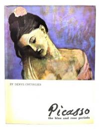 Picasso : The Blue and Rose Periods 