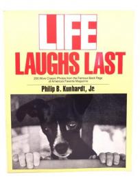Life laughs last : 200 more classic photos from the famous back page of America's favorite magazine