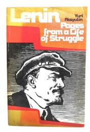 Lenin Pages from a life of Struggle