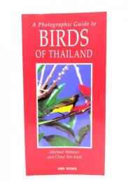 A Photographic Guide to Birds of Thailand
