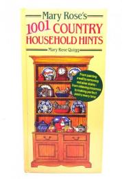 Mary Rose's 1001 Country Household Hints