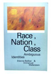 Race, Nation, Class: Ambiguous Identities 