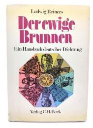 Der ewige Brunnen. Ein Hausbuch deutscher Dichtung
