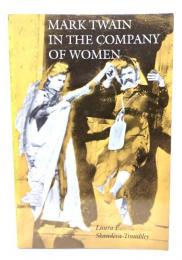 Mark Twain in the Company of Women