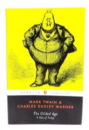 The Gilded Age: A Tale of Today (Penguin Classics)