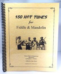 150 HOT TUNES for Fiddle & Mandolin(バイオリン、マンドリンの楽譜)CD付き