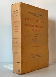  Scarce 1st Ed. EXTERRITORIALITÉ ET INTÉRÊTS ÉTRANGERS EN CHINE