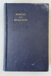 Manchu and Muscovite