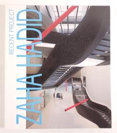 ZAHA HADID RECENT PROJECT