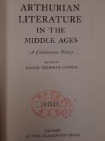 Arthurian literature in the Middle Ages : a collaborative history