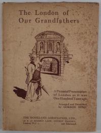 The London of Our Grandfathers