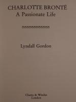 Charlotte Bront?: A Passionate Life
