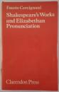 Shakespeare's Works and Elizabethan Pronunciation