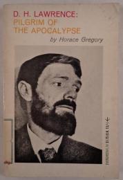 D. H. LAWRENCE: PILGRIM OF THE APOCALYPSE