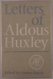 Letters of Aldous Huxley