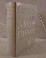 Letters of Aldous Huxley