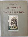 LES PRIMITIFS DE LA GRAVURE SUR BOI (フランス語)