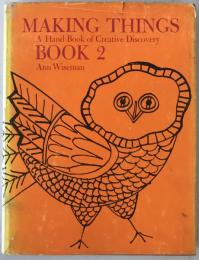 Making Things: The Hand Book of Creative Discoveries, Book 2 ハードカバー (英語版)