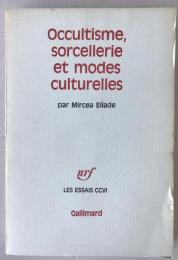 Occultism, Witchcraft, and Cultural Fashions by Mircea Eliade - 1978 French First Edition (Gallimard)