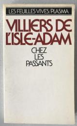 Villiers de l'Isle-Adam "Chez les Passants" | 1979 Plasma Edition