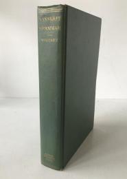 William Dwight Whitney - SANSKRIT GRAMMAR - 1964 Harvard Univ. Press (1889 2nd Ed.) - Solid Study Copy with Annotations