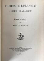 1925 Villiers de l'Isle-Adam Auteur Dramatique by Rodolphe Palgen | Honoré Champion Paris | Symbolism Criticism | Uncut Original